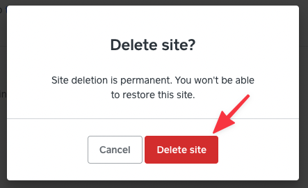 Click Delete Site to permanently delete the site