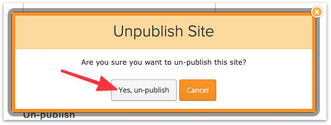 Confirmation message to un-publish the site