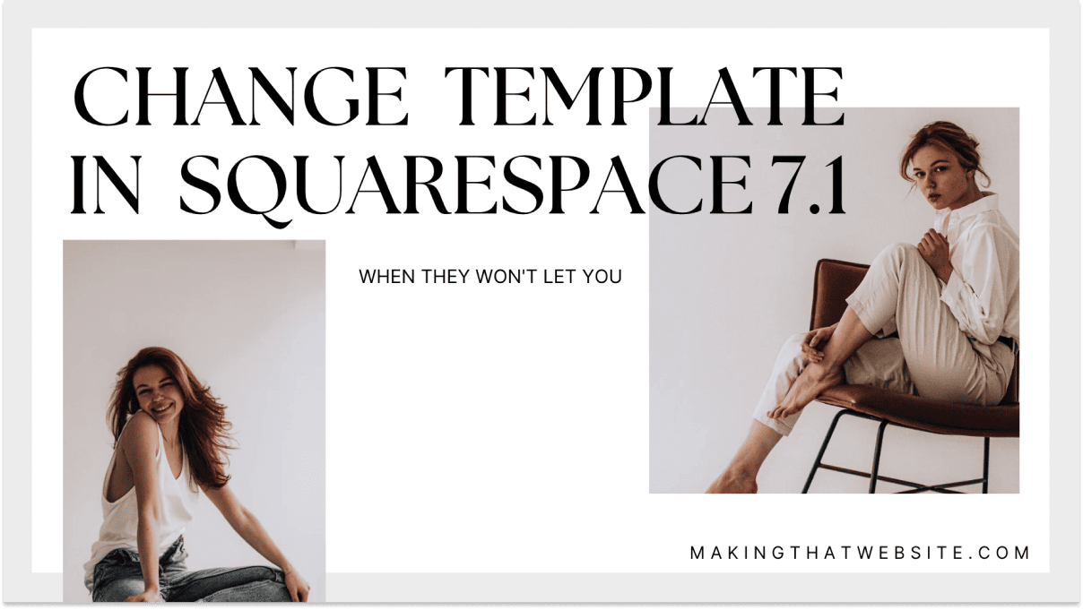 changing-squarespace-7-1-template-when-they-won-t-let-you