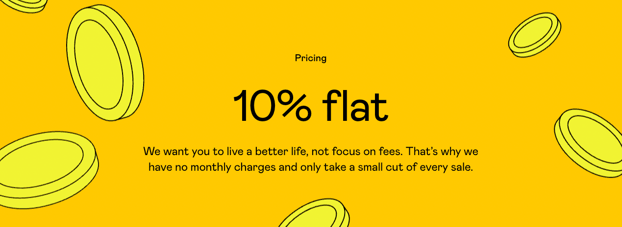 Gumroad charges a 10% flat fee for all sales
