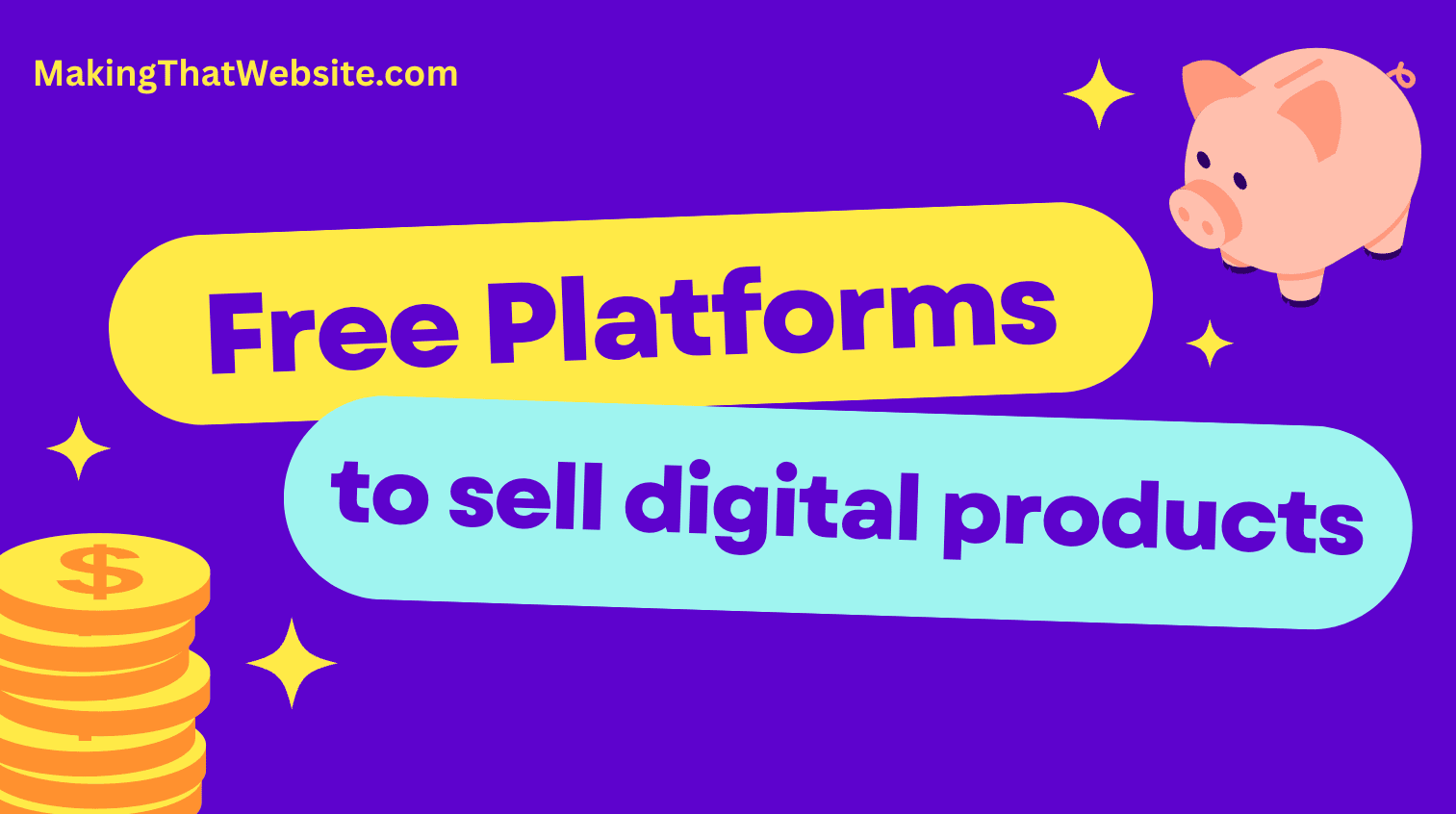 Top 10 Free Platforms to Sell Digital Products at No Cost